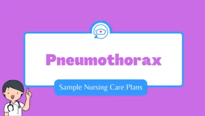 sample-nursing-care-plan-for-pneumothorax-nursing-care-plans