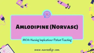 amlodipine-nursing-implications¬-amlodipine-nursing-considerations-amlodipine-nursing-teaching-norvasc-nursing-implications-amlodipine-nursing-interventions-amlodipine-nursing-actions-amlodipine-nursing-interations-interactions-of-amlodipine-nursing-norvasc-nursing-teaching