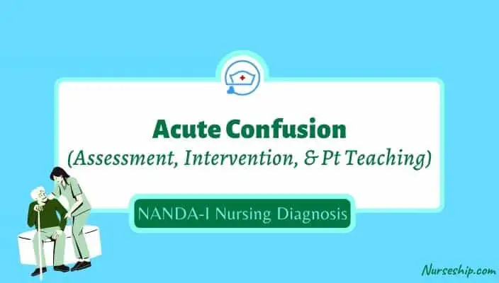 acute-confusion-nanda-nursing-diagnosis-altered-mental-status-nursing-diagnosis-nanda-i-acute-confusion-acute-confusion-nursing-interventions-assessment-priorities-as-evidenced-by-altered-level-of-consciousness-example-nursing-diagnosis-nurseslabs-acute-confusion-related-to-acute-confusion-disturbed-thought-process-caregiver-role-strain-impaired-verbal-communication-impaired-memory-self-care-deficit-risk-for-injury-risk-for-other-directed-violence