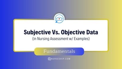 subjective-vs-objective-data-in-nursing-assessment-process-fundamental