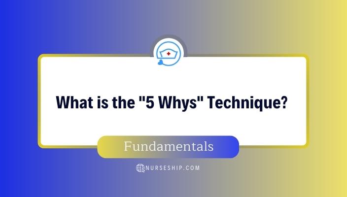 what-is-5-whys-technique-in-nursing
